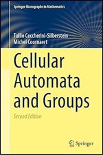 Cellular Automata and Groups (Springer Monographs in Mathematics) Ed 2