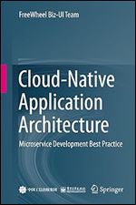 Cloud-Native Application Architecture: Microservice Development Best Practice