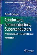 Conductors, Semiconductors, Superconductors: An Introduction to Solid-State Physics (Undergraduate Lecture Notes in Physics) Ed 3