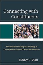Connecting with Constituents: Identification Building and Blocking in Contemporary National Convention Addresses