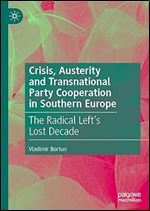 Crisis, Austerity and Transnational Party Cooperation in Southern Europe: The Radical Left's Lost Decade