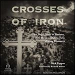 Crosses of Iron: The Tragic Story of Dawson, New Mexico, and Its Twin Mining Disasters [Audiobook]