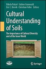 Cultural Understanding of Soils: The importance of cultural diversity and of the inner world