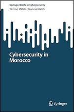 Cybersecurity in Morocco (SpringerBriefs in Cybersecurity)