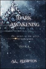 Dark Awakening: The Crown of the Seven Realms (The Crown of the Seven Realms Series)