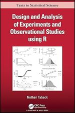 Design and Analysis of Experiments and Observational Studies using R (Chapman & Hall/CRC Texts in Statistical Science)