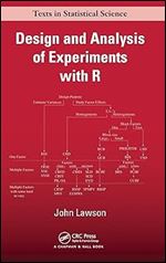 Design and Analysis of Experiments with R (Chapman & Hall/CRC Texts in Statistical Science)