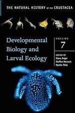 Developmental Biology and Larval Ecology: The Natural History of the Crustacea, Volume 7