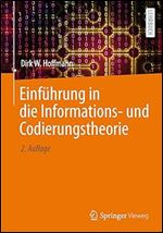Einf hrung in die Informations- und Codierungstheorie (German Edition) Ed 2