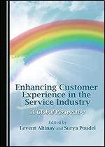 Enhancing Customer Experience in the Service Industry: A Global Perspective