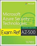 Exam Ref AZ-500 Microsoft Azure Security Technologies Ed 2