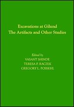 Excavations at Gilund: The Artifacts and Other Studies (Museum Monograph, 138)