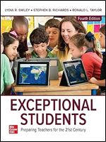 Exceptional Students: Preparing Teachers for the 21st Century Ed 4