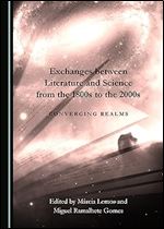 Exchanges between Literature and Science from the 1800s to the 2000s