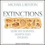 Extinctions How Life Survives, Adapts and Evolves [Audiobook]