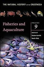 Fisheries and Aquaculture: Volume 9 (The Natural History of the Crustacea)