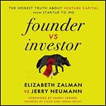Founder vs Investor The Honest Truth About Venture Capital from Startup to IPO [Audiobook]