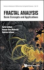 Fractal Analysis: Basic Concepts And Applications (Series On Advances In Mathematics For Applied Sciences)