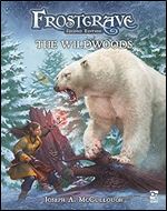 Frostgrave: The Wildwoods (Frostgrave, 18)
