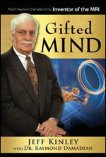 Gifted Mind: The Dr. Raymond Damadian Story, Inventor of the MRI