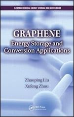 Graphene: Energy Storage and Conversion Applications (Electrochemical Energy Storage and Conversion)