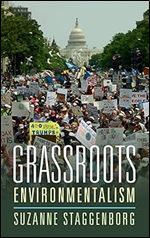 Grassroots Environmentalism (Cambridge Studies in Contentious Politics)