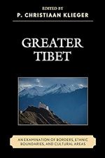 Greater Tibet: An Examination of Borders, Ethnic Boundaries, and Cultural Areas