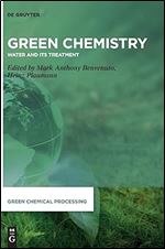 Green Chemistry: Water and its Treatment (Issn, 7)