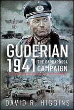 Guderian 1941: The Barbarossa Campaign