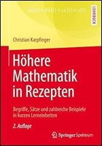 H here Mathematik in Rezepten: Begriffe, S tze und zahlreiche Beispiele in kurzen Lerneinheiten (German Edition) Ed 2