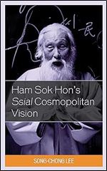 Ham Sok Hon's Ssial Cosmopolitan Vision