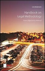 Handbook on Legal Methodology: From Objective to Method