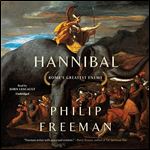 Hannibal: Romes Greatest Enemy [Audiobook]