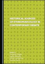 Historical Sources of Ethnomusicology in Contemporary Debate