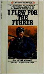 I Flew for the Fuhrer (A Bantam War Book)