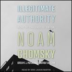 Illegitimate Authority Facing the Challenges of Our Time [Audiobook]