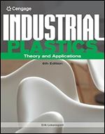 Industrial Plastics: Theory and Applications Ed 6