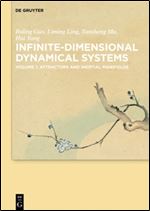 Infinite-Dimensional Dynamical Systems, Volume 1 : Attractors and Inertial Manifolds