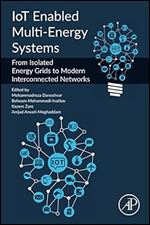 IoT Enabled Multi-Energy Systems: From Isolated Energy Grids to Modern Interconnected Networks