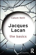 Jacques Lacan (The Basics)