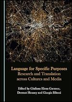 Language for Specific Purposes Research and Translation across Cultures and Media