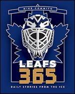 Leafs 365: Daily Stories from the Ice (Hockey 365, 3)
