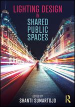 Lighting Design in Shared Public Spaces