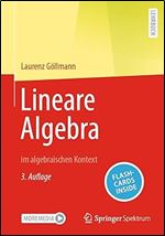 Lineare Algebra: im algebraischen Kontext (German Edition) Ed 3