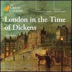 London in the Time of Dickens [Audiobook]