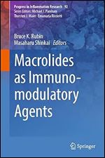 Macrolides as Immunomodulatory Agents (Progress in Inflammation Research, 92)