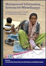 Management Information Systems for Microfinance: Catalyzing Social Innovation for Competitive Advantage