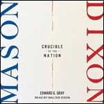 MasonDixon Crucible of the Nation [Audiobook]