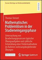 Mathematisches Probleml sen in der Studieneingangsphase (Essener Beitr ge zur Mathematikdidaktik) (German Edition)