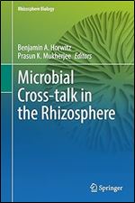 Microbial Cross-talk in the Rhizosphere (Rhizosphere Biology)